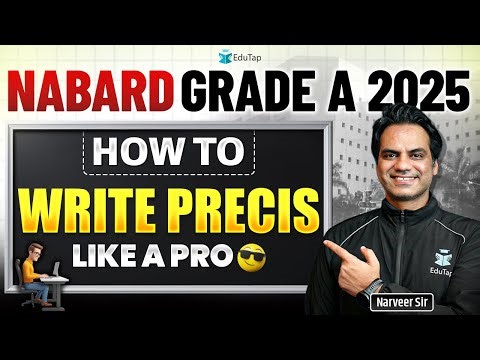 NABARD Grade A Precis Writing 2025 | NABARD Grade A Phase 2 Descriptive English Preparation