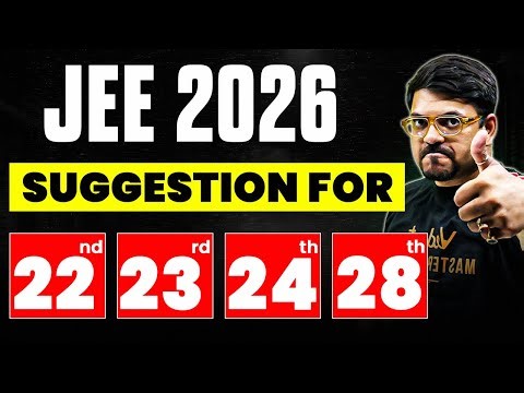 JEE Mains 2026(January Attempt) - Action Plan for 22nd, 23rd, 24th & 28th Shifts | Harsh sir