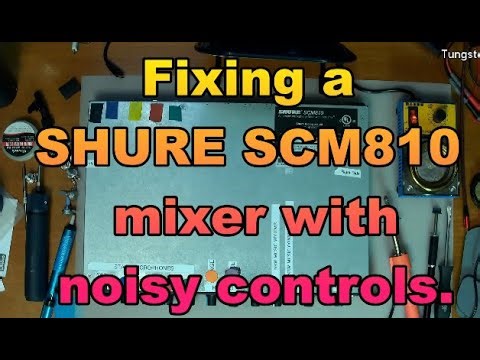 Shure SCM 810 Audio Mixer Repair