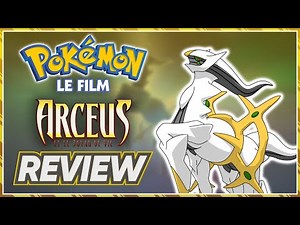 Pokémon Le Film 12 : Arceus et le Joyau de Vie (REVIEW)