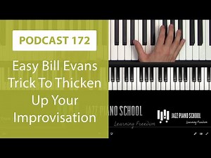 Bill Evans Improvisation Trick
