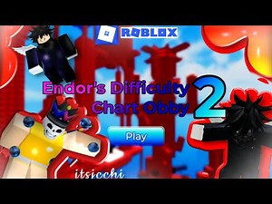 Roblox Endor's Difficulty Obby Chart No. 2 | Playing w/ Jeremiah