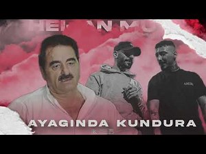 İBRAHİM TATLISES Feat HEİJAN MUTİ “AYAĞINDA KUNDURA”