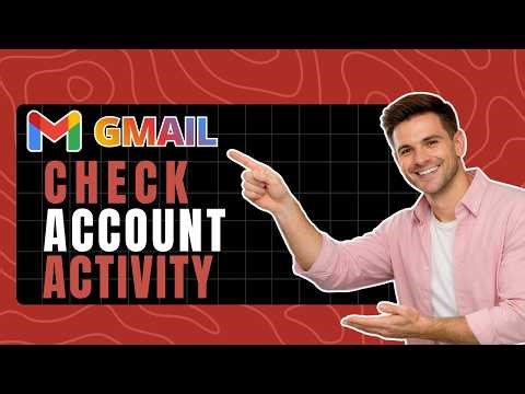 How to Check Gmail Activity Dashboard - Monitor Account Stats