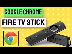 How to Install Chrome on Fire TV Stick