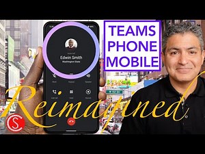 The Ultimate Teams Phone Mobile Integration - By a Microsoft Engineer