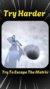 Escape the matrix #motivation