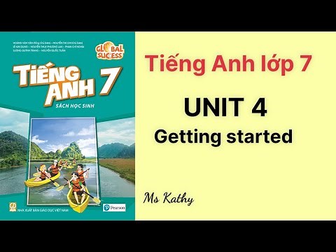 Tiếng Anh lớp 7 (sách mới) Global success Unit 4. Getting started