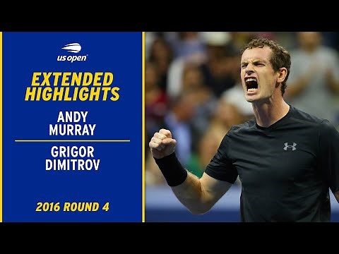Andy Murray vs. Grigor Dimitrov Extended Highlights | 2016 US Open Round 4