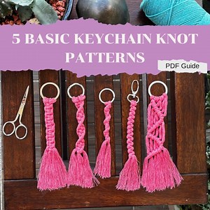 Basic Macrame Keychain Patterns, 5 Patterns Included, DIY Macrame, Macrame Knots, Macrame Pattern, Macrame Guide, Macrame PDF Guide, Gift - Etsy UK