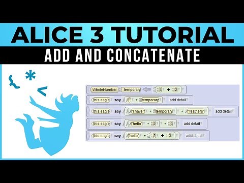 Alice 3 Tutorial - #17 - Add and Concatenate
