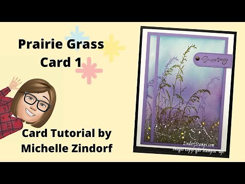 Prairie Grass Card 1 Tutorial with Michelle Zindorf
