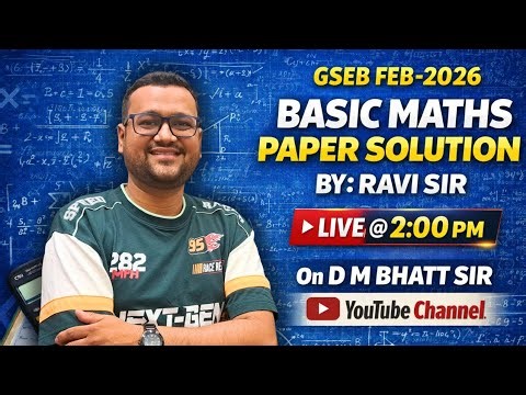 FEB-2026_ GSEB - CLASS - 10 - BASIC MATHS - SOLUTION BY : RAVI SIR