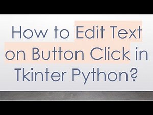 How to Edit Text on Button Click in Tkinter Python?