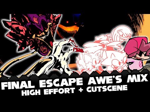 FNF | Final Escape Awe's mix - But PLAYABLE! | HIGH EFFORT + CUTSCENE | Mods/Hard/Gameplay |
