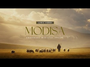 Emmanuel Ministry Group|Modisa Lyric Video