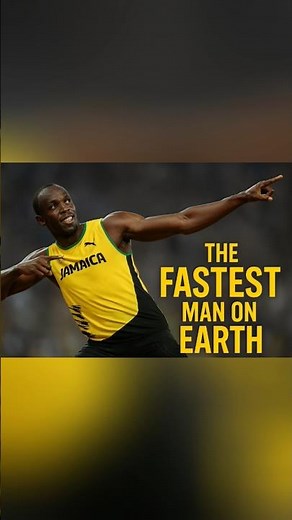 The Fastest Man on Earth
