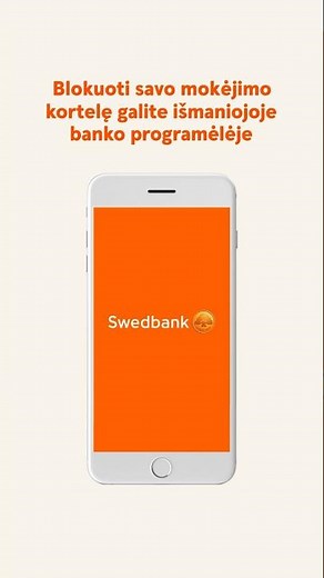 Kaip blokuoti „Swedbank“ kortelę išmaniojoje programėlėje?