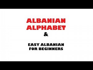 MOD_I_001 Albanian Alphabet -- alfabeti i gjuhës shqipe