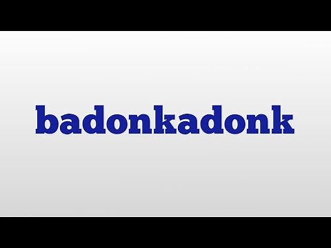 badonkadonk meaning and pronunciation