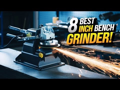 The 5 Best 8 Inch Bench Grinders of 2025