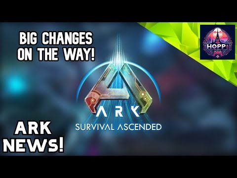ARK NEWS - Big Changes on the Way!