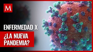 OMS Alerta sobre la 'Enfermedad X': ¿Qué Significa para el Mundo?