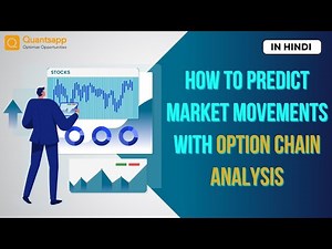 How to Predict Market Movements with Option Chain Analysis