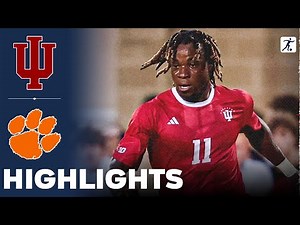 Indiana vs Clemson | What a Comeback | NCAA College Soccer | Highlights - August 21, 2025