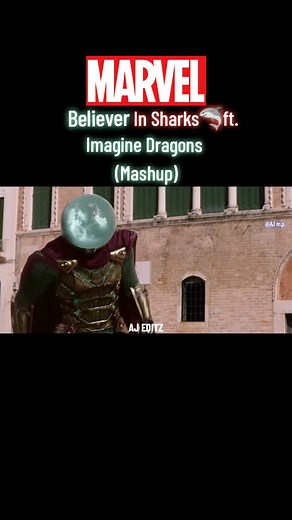 Believer In Sharks ft. Imagine Dragons (Mashup) - Marvel