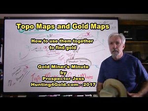 How to use topo maps and gold prospecting maps to find gold