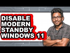 How to Disable Modern Standby Windows 11 - Easy Guide