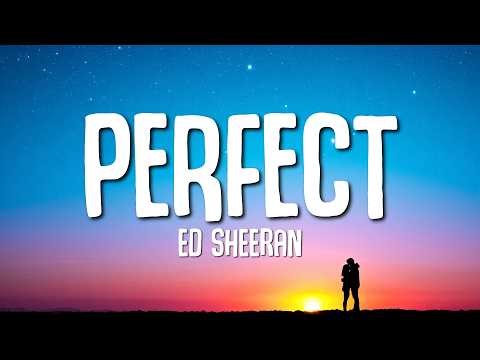 Ed Sheeran - Perfect (Lyrics)