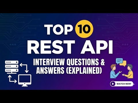 Top 10 REST API Interview Questions and Answers