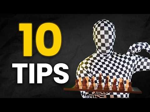 10 CHESS TIPS TO IMPROVE AND INCREASE YOUR ELO