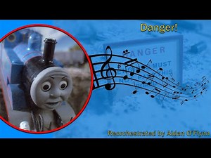 Danger! (Thomas and Friends Season 1 Reorchestrated) (Free to Use)