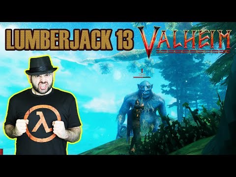 The Forest Is Moving - Valheim - Lumberjack 13