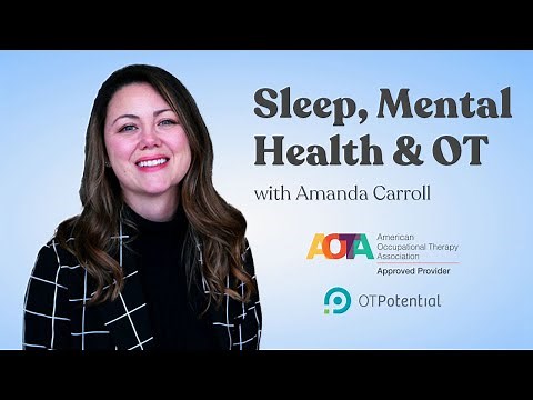 Sleep, Mental Health, and OT with Amanda Carroll