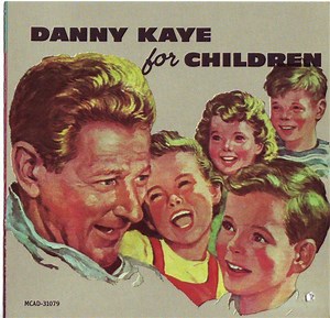 Danny Kaye - Danny Kaye For Children