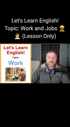 Let's Learn English! Topic: Work and Jobs 👷🏾👩‍💼 (Lesson only) #lets #englishlearn #workjobs #lesson