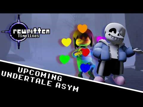 This NEW Upcoming Undertale Asym is AMAZING - Rewritten Timelines