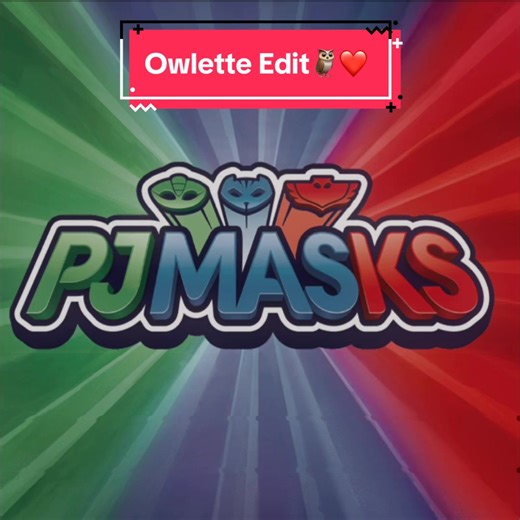 Owlette Edit - PJ Masks Montage