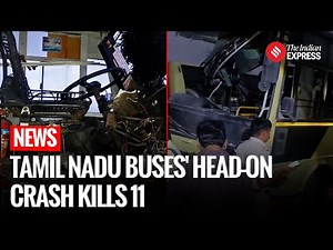Tamil Nadu Bus Accident: 11 Dead After Government Buses Collide Head-On | Sivaganga Bus Crash