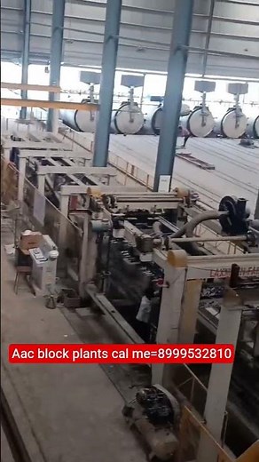 Autoclaved Aerated Concrete (AAC) block production plant, including machinery and facility layouts: