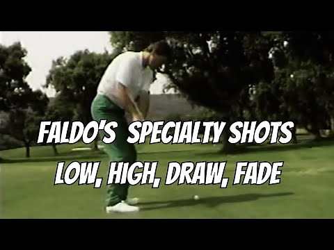 Nick Faldo - How to hit a Fade, Draw and more - Bonus Part in Faldo Series