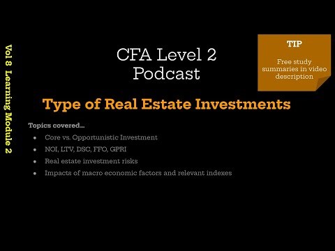CFA Level 2 | Type of Real Estate Investments + free notes (Vol 8 Derivatives LM2)