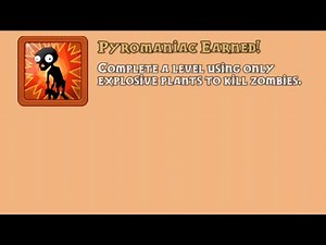 Pyromaniac Achievement! Plants vs Zombies (PvZ)