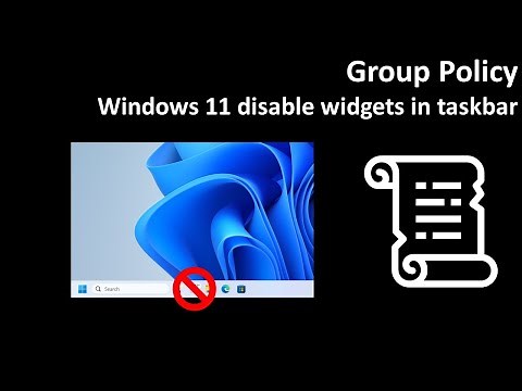 Group Policy: Windows 11 disable widgets in taskbar
