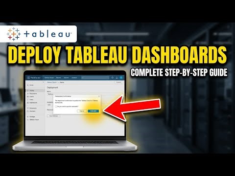 How to Deploy a Data Analysis Tool with Tableau - Detailed Guide