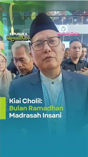 Kiai Cholil: The Holy Month of Ramadhan is a Human Madrasah